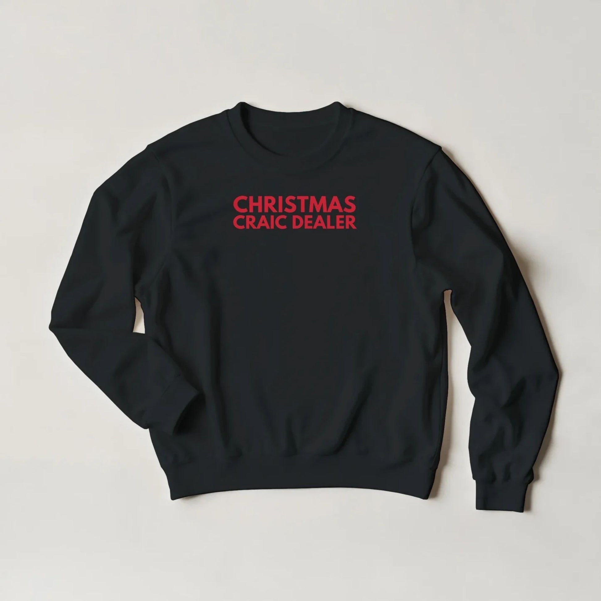 Black sweatshirt with red text 'CHRISTMAS CRAIC DEALER' on a light gray background