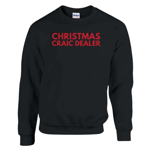Black sweatshirt with red text 'CHRISTMAS CRAIC DEALER' on a white background