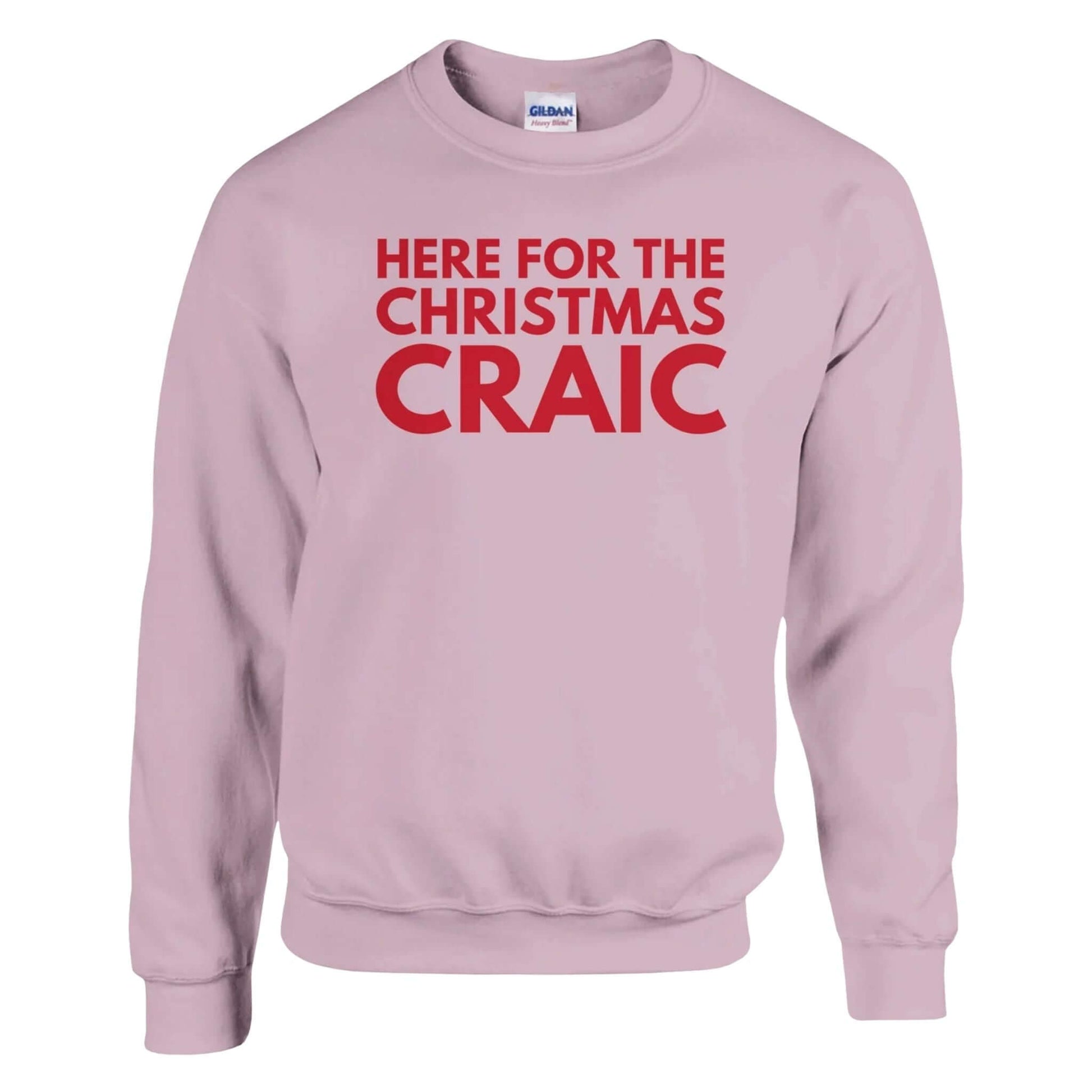 Pink sweatshirt with red text 'HERE FOR THE CHRISTMAS CRAIC' on a white background