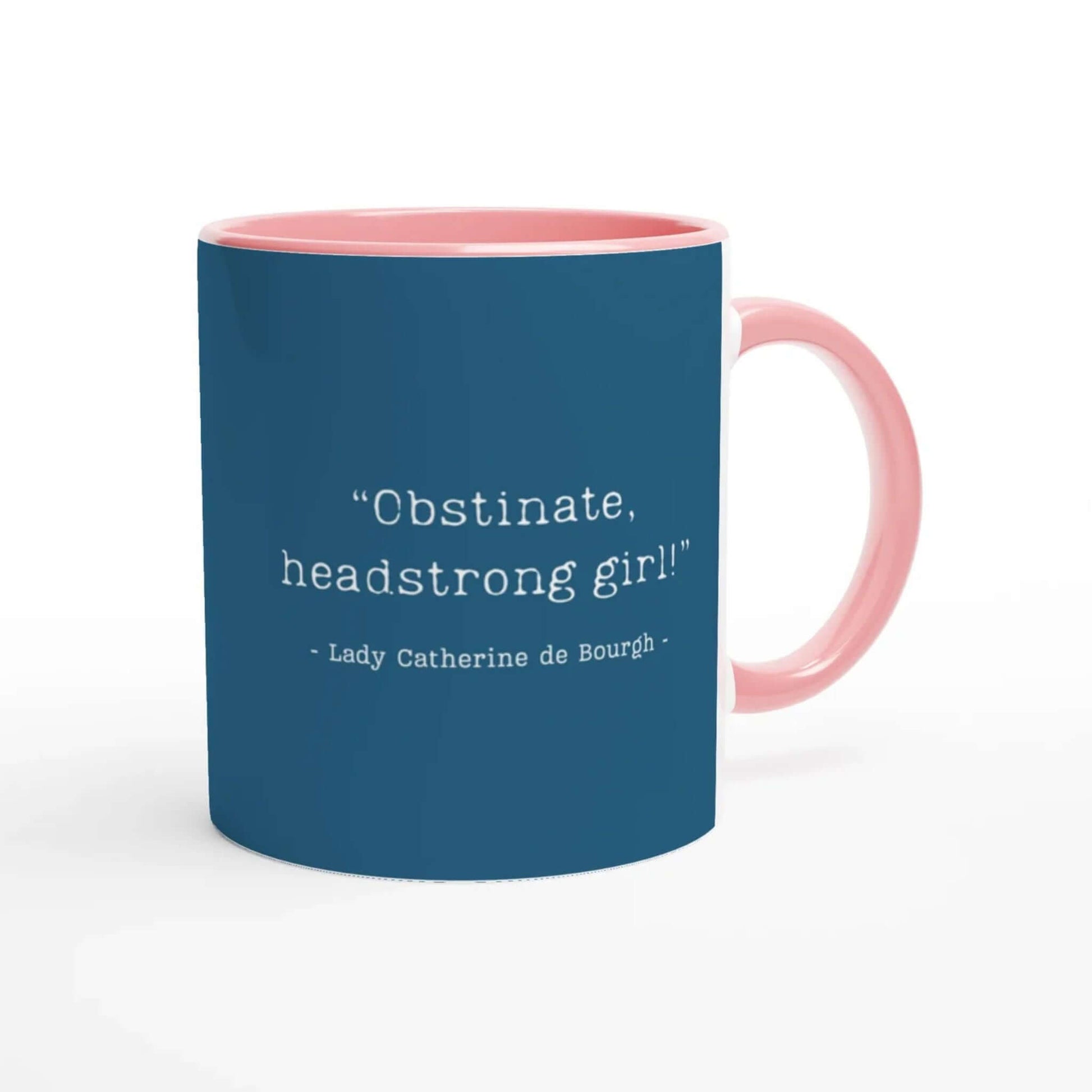 Jane Austen blue mug with pink interior and handle featuring a quote by Lady Catherine de Bourgh on a white background