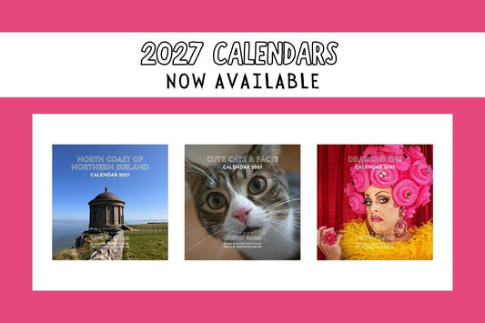 2027 calendars now available from Causeway Bazaar, featuring North Coast of Northern Ireland, Cute Cats & Facts and Drag Queens wall calendars.
