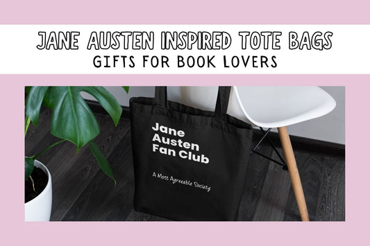 Jane Austen-inspired tote bags blog cover featuring a black Jane Austen Fan Club cotton bag with white lettering reading “A Most Agreeable Society”, alongside the heading “Gifts for Book Lovers”