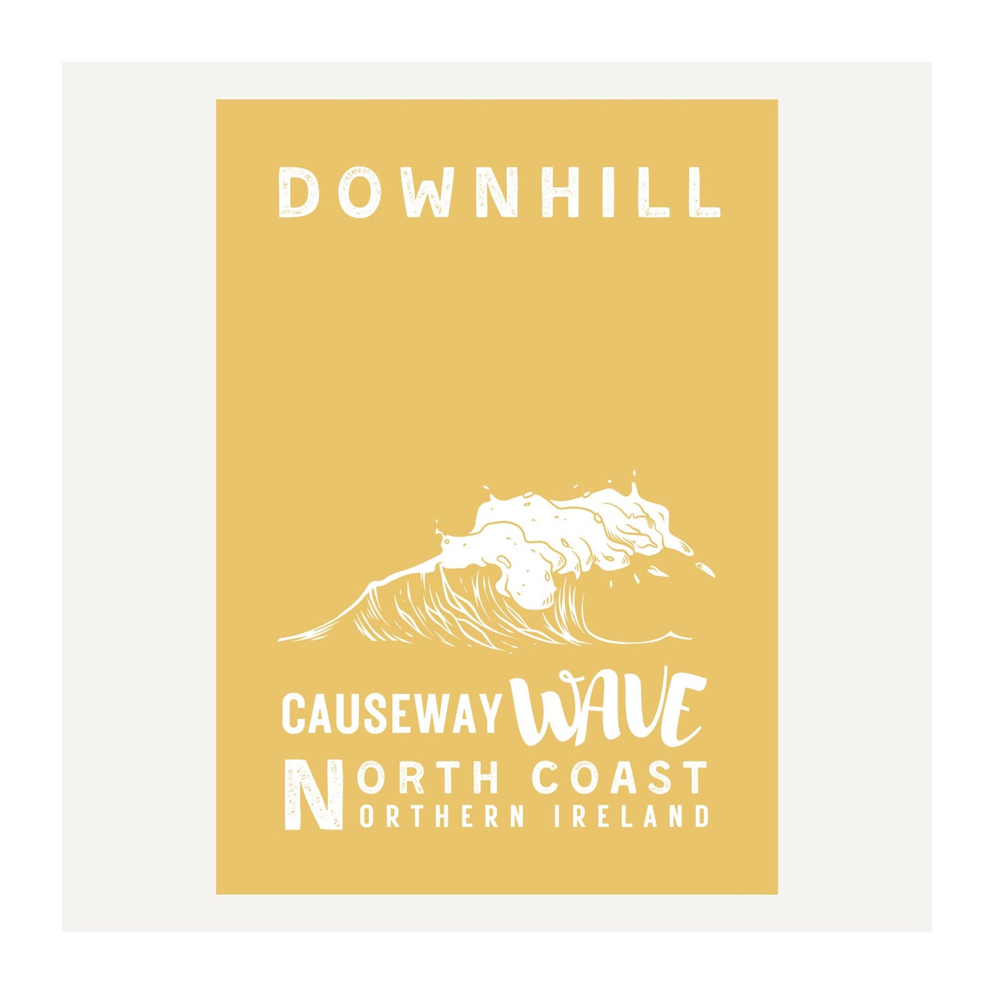Poster with 'Downhill Causeway Wave North Coast Northern Ireland' text and wave graphic on a yellow background.