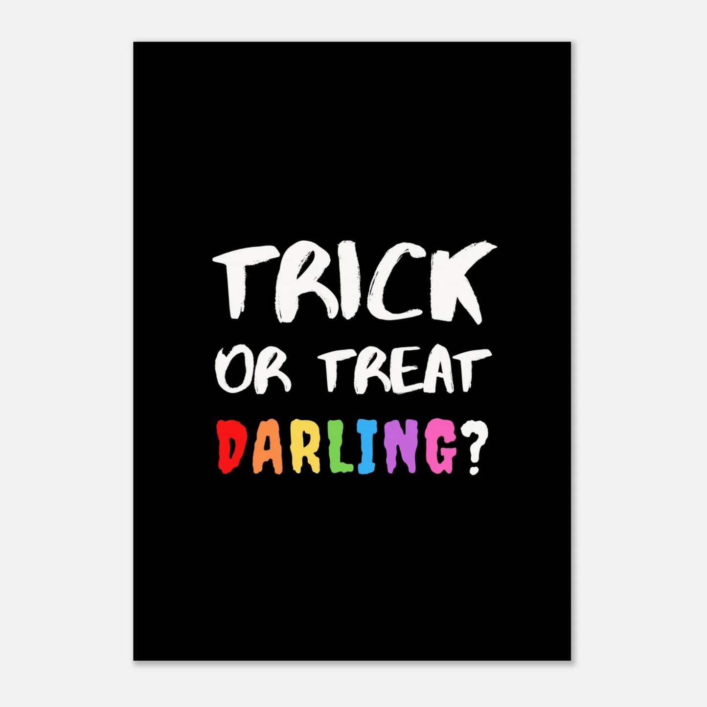 Causeway Bazaar Trick or Treat Darling A4 Art Print