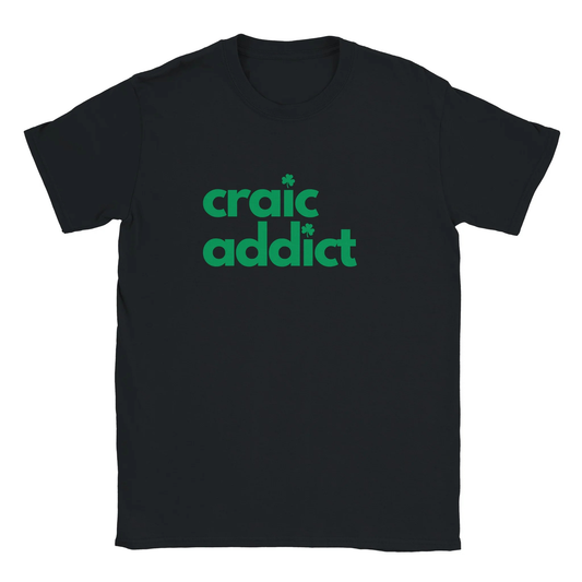 Funny Irish Craic Addict T-Shirt in Black St Patricks Day Wear