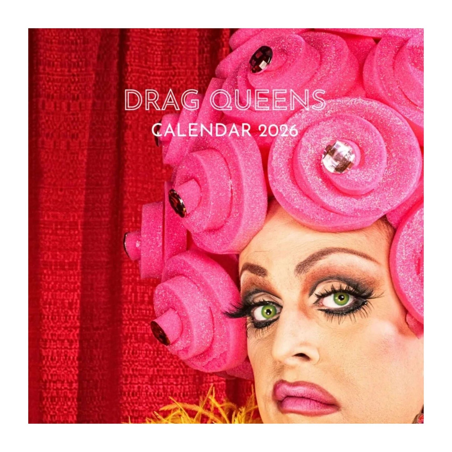 Drag Queens Calendar 2026 by Causeway Bazaar (Front Cover)