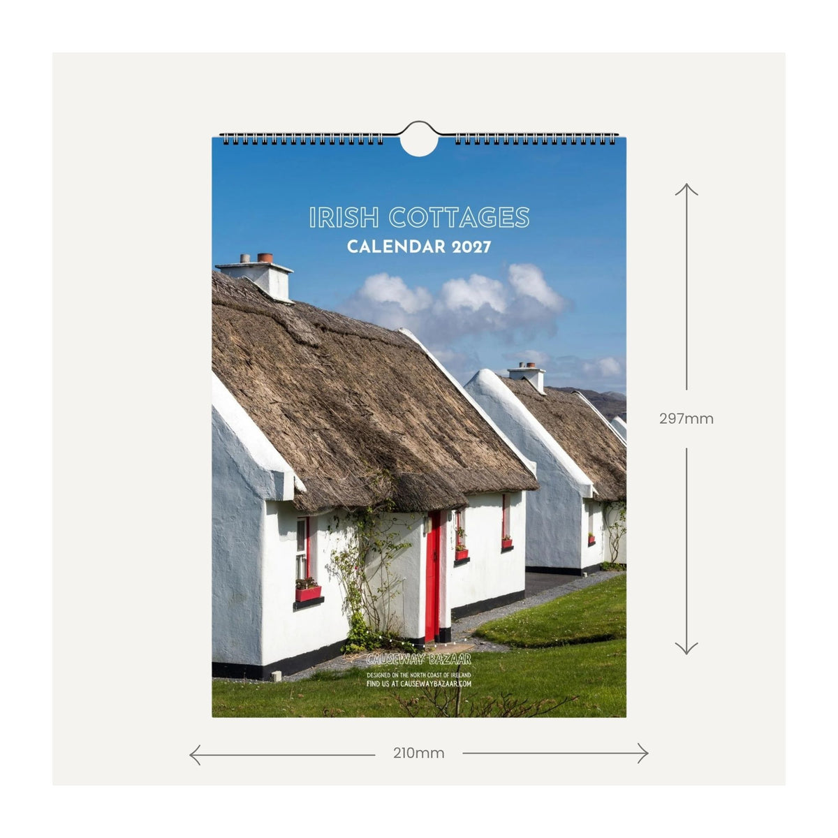 Irish Cottages Calendar 2027 A4 size guide showing the spiral-bound Irish wall calendar measuring 210 x 297 mm with traditional Connemara thatched cottages.