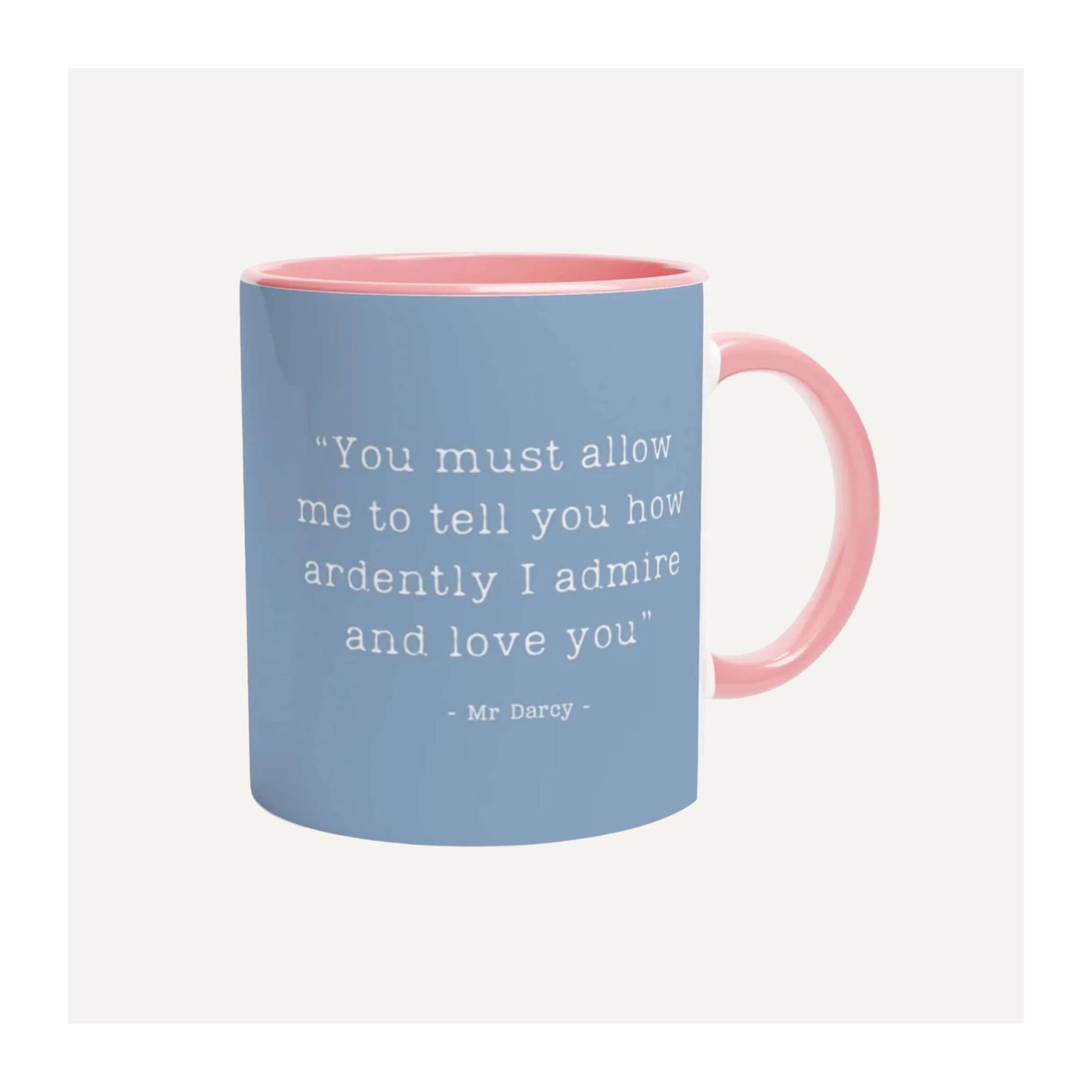 Jane Austen mug with the Love You quote by Mr Darcy on a blue background with a pink interior.