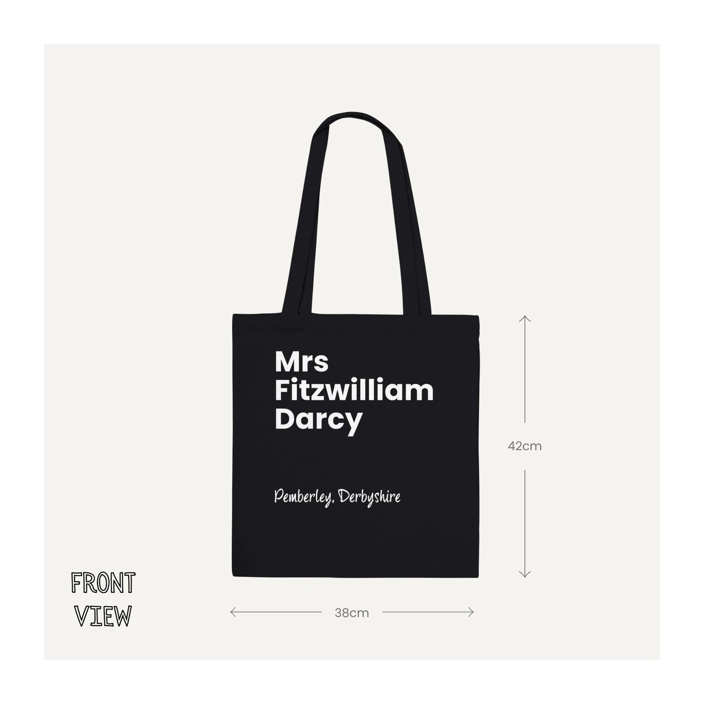 Mrs Fitzwilliam Darcy black cotton tote bag front view showing white Pemberley, Derbyshire design and 38 x 42 cm bag dimensions.