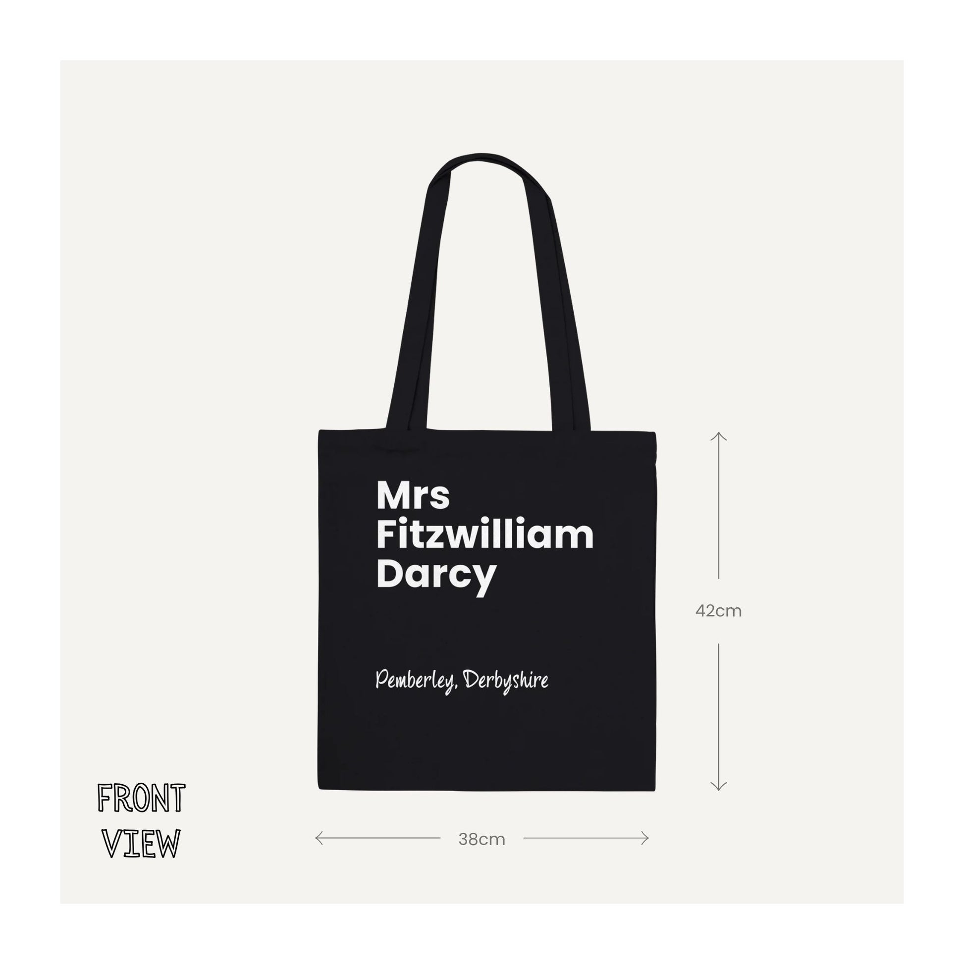 Mrs Fitzwilliam Darcy black cotton tote bag front view showing white Pemberley, Derbyshire design and 38 x 42 cm bag dimensions.