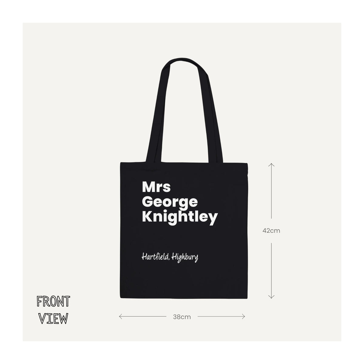 Black Mrs George Knightley tote bag with white lettering and Hartfield, Highbury design. Size guide showing the cotton bag measures 38 cm wide by 42 cm high.