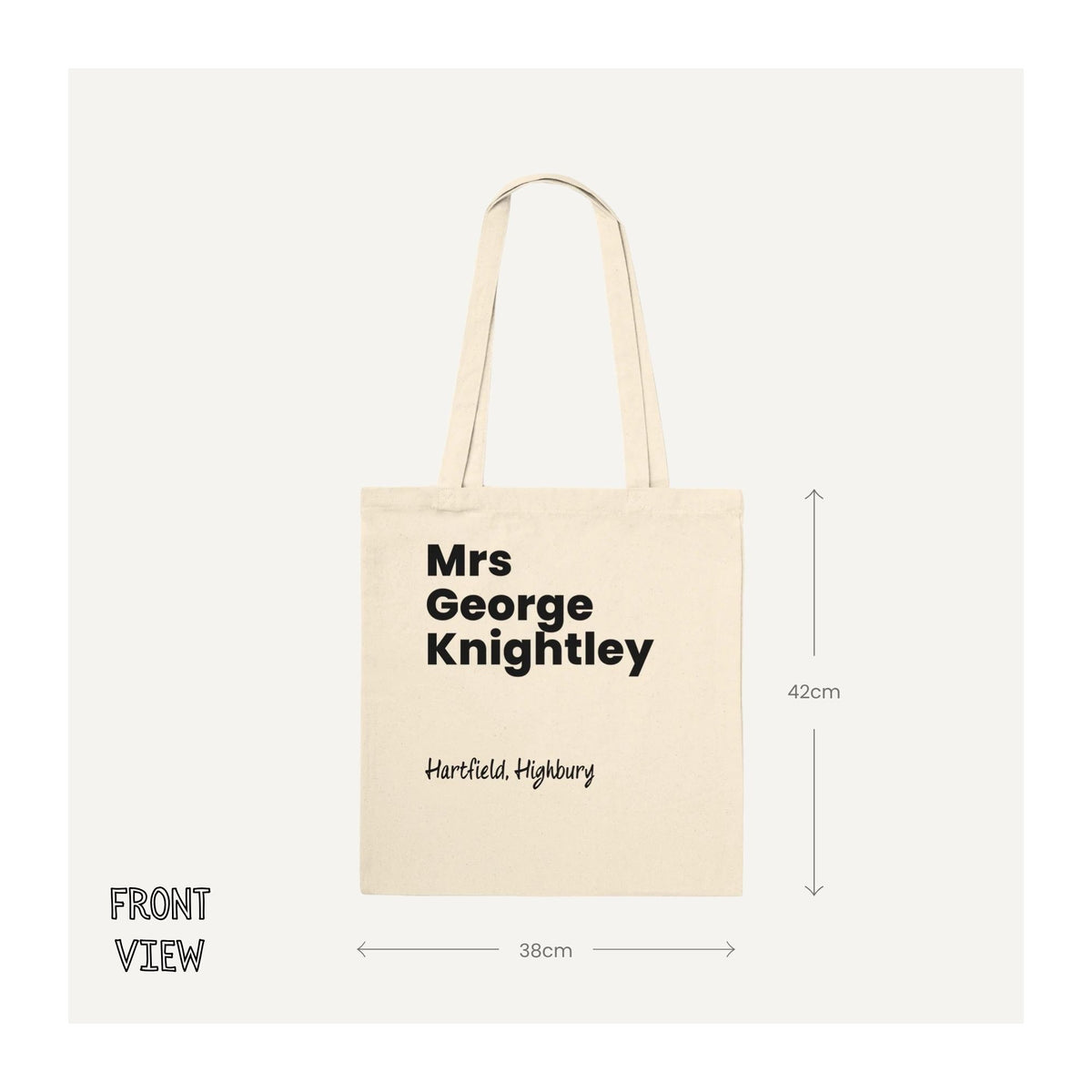 Natural cotton Mrs George Knightley tote bag with black lettering and Hartfield, Highbury design. Size guide showing the bag measures 38 cm wide by 42 cm high.