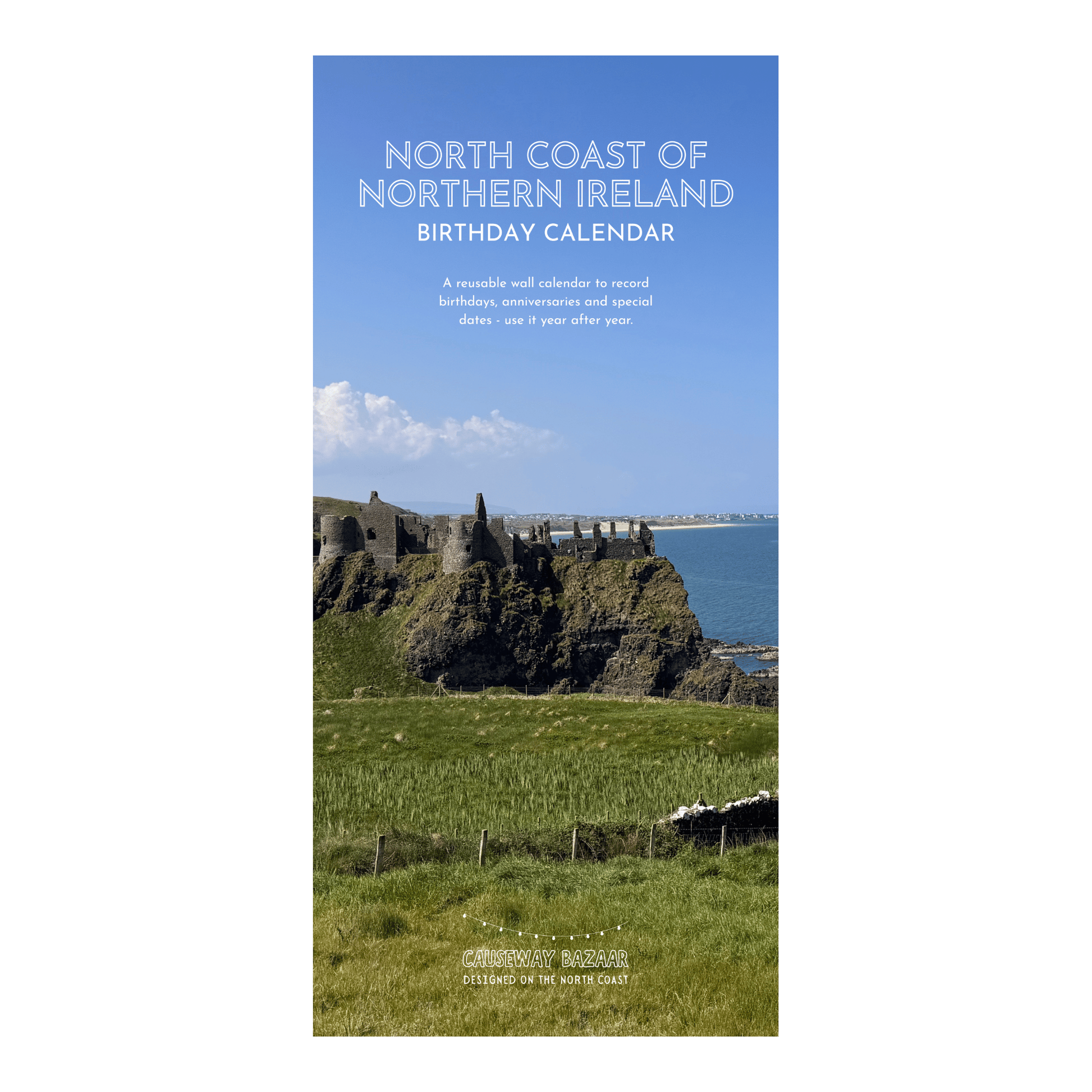 North Coast Birthday Calendar with a scenic view of Dunluce castle on a blue background