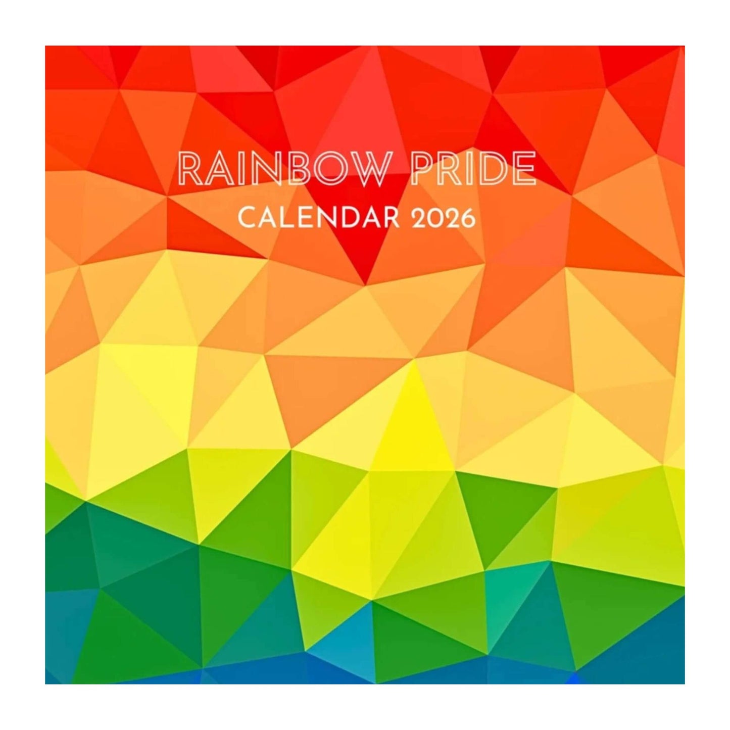 Calendar cover with rainbow pride design and text 'Rainbow Pride Calendar 2026' on a geometric pattern.