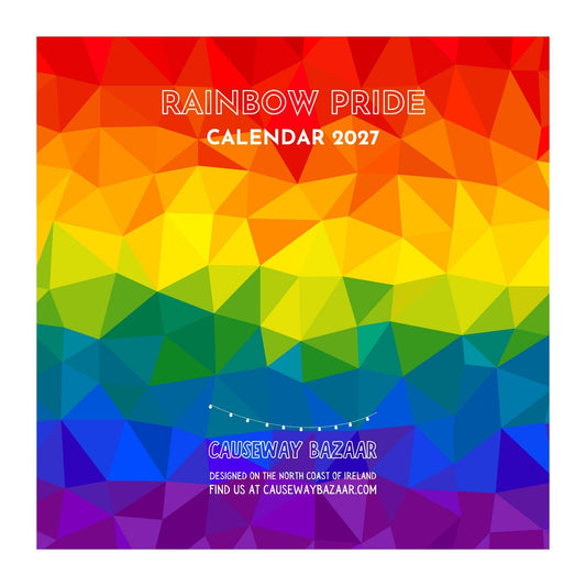 A square rainbow pride calendar cover for 2027 with a geometric low-poly rainbow design and text reading 'RAINBOW PRIDE CALENDAR 2027' and 'CAUSEWAY BAZAAR'.